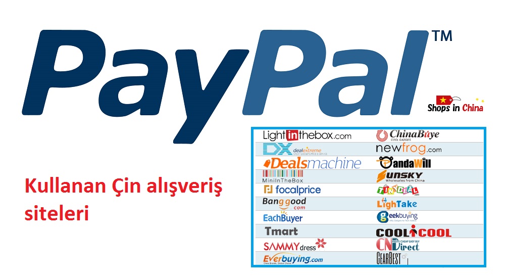 Paypal ile alışveriş yapabileceğimiz Çin siteleri